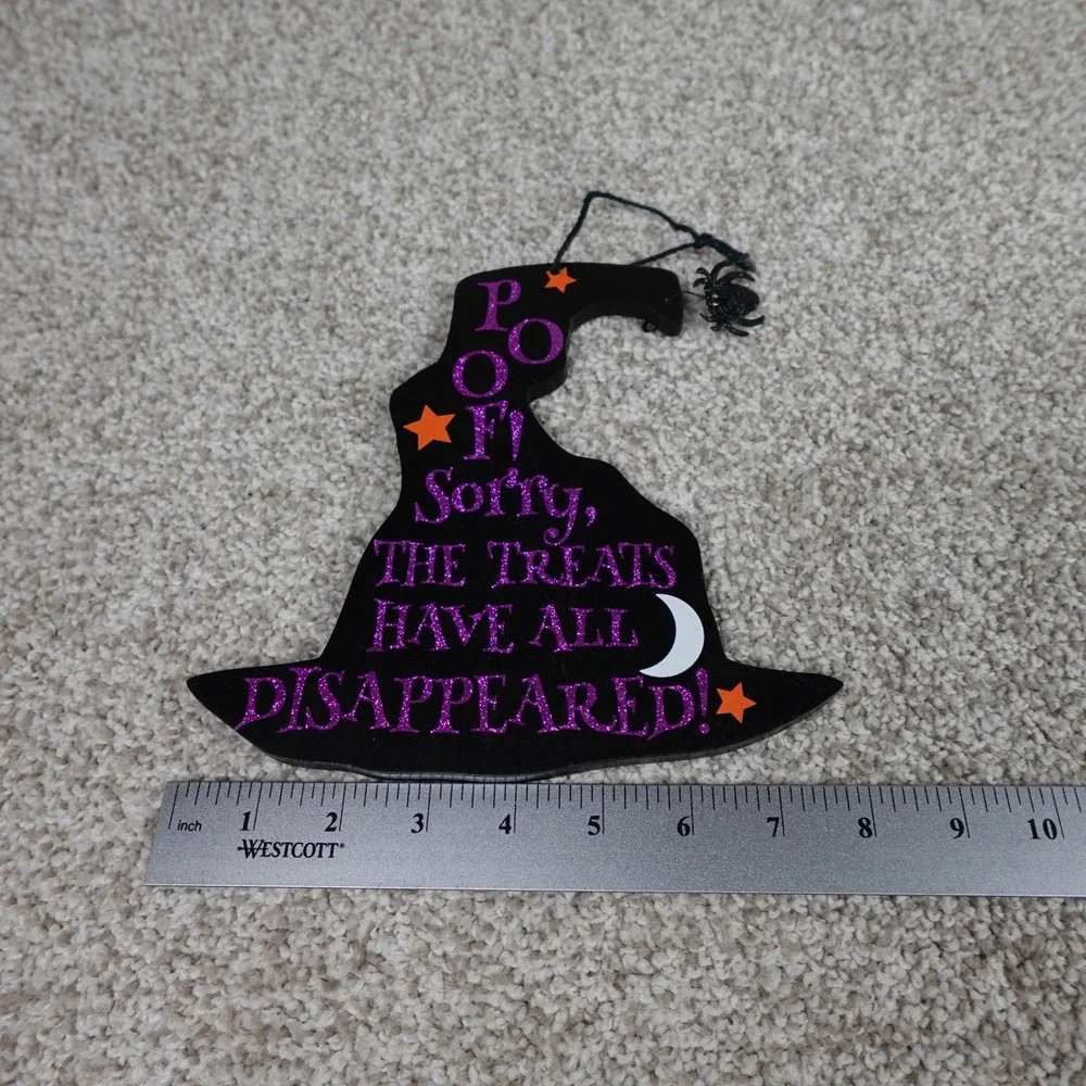 Halloween Witch Hat Sign Wicked Good‎ Treats Poof Sorry Treats Disappeared Decor